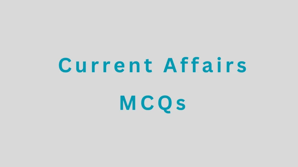 Current Affairs MCQs